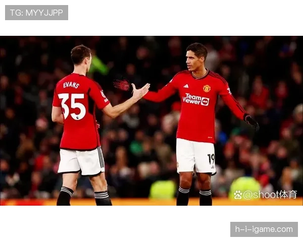 瓦拉内状态回暖，助曼联重返英超胜利轨道