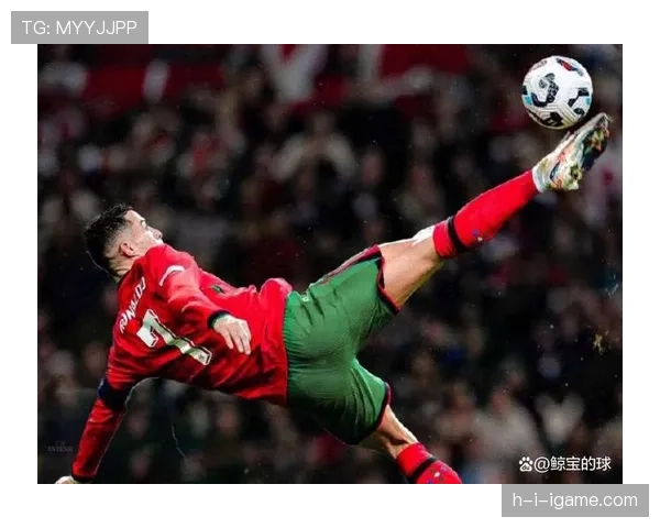 C罗生涯晚期定位清晰:持续提升进攻效率与团队竞争力 C罗生涯晚期定位清晰:持续提升进攻效率与团队竞争力